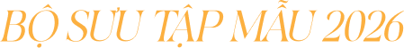 BỘ SƯU TẬP MẪU 2026